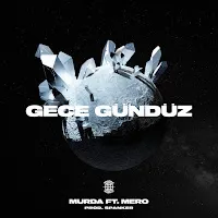 Murda — Gece Gündüz (Feat. Mero) — обложка